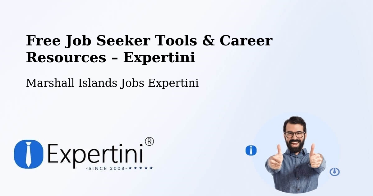 Free Job Seeker Tools & Career Resources – Marshall Islands - Marshall Islands Jobs Expertini