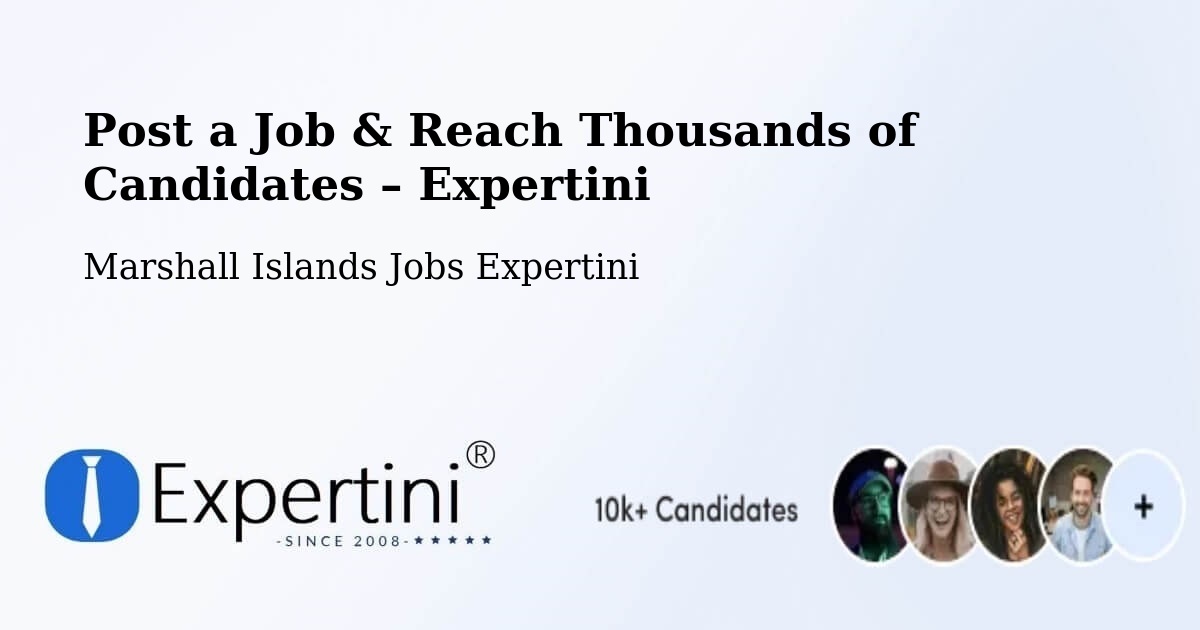 Post a Job in Marshall Islands – Hire the Right Talent - Marshall Islands Jobs Expertini
