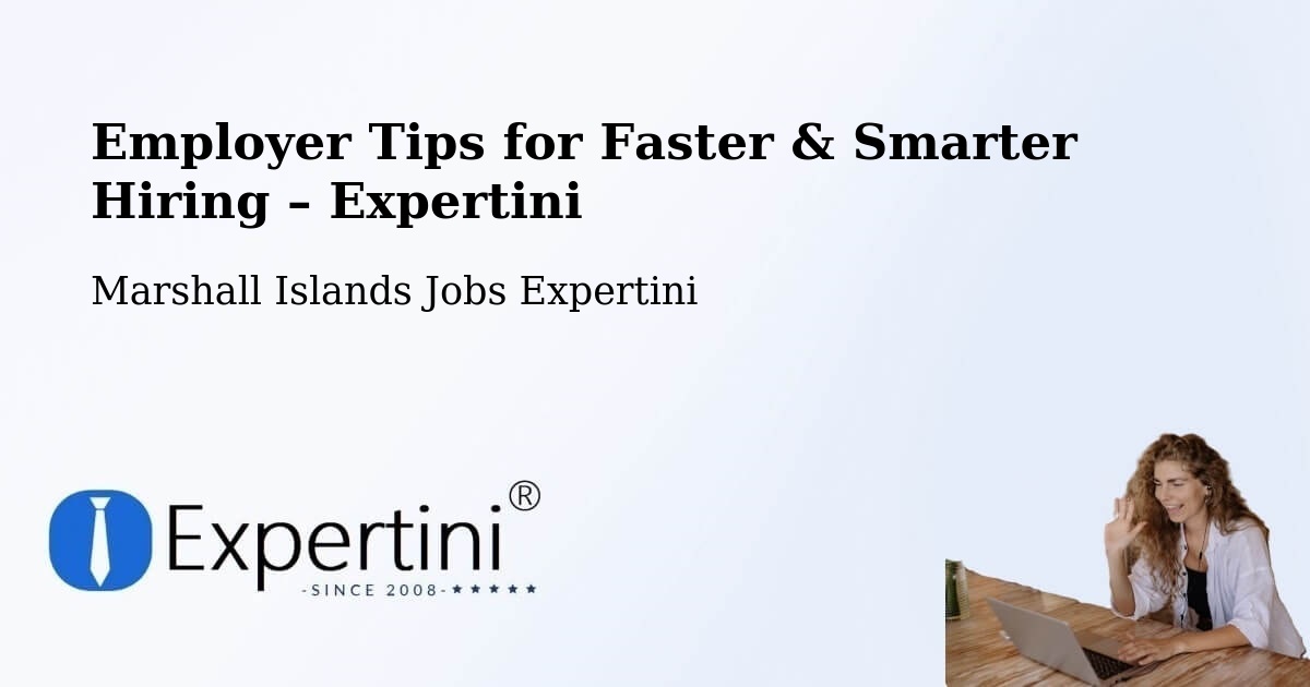 Employer Tips for Hiring & Recruitment – Marshall Islands - Marshall Islands Jobs Expertini