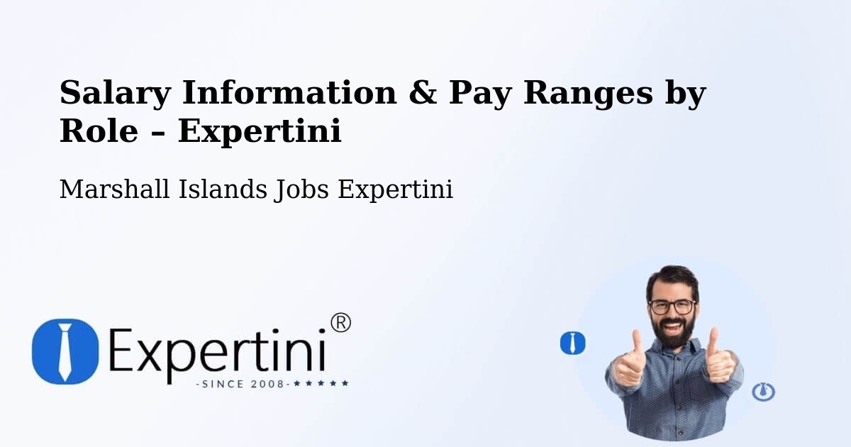 Salary Information & Pay Ranges – Marshall Islands - Marshall Islands Jobs Expertini