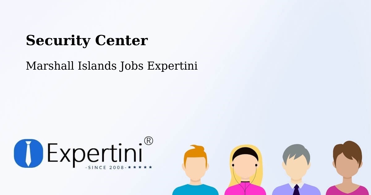 Security & Compliance – Marshall Islands - Marshall Islands Jobs Expertini